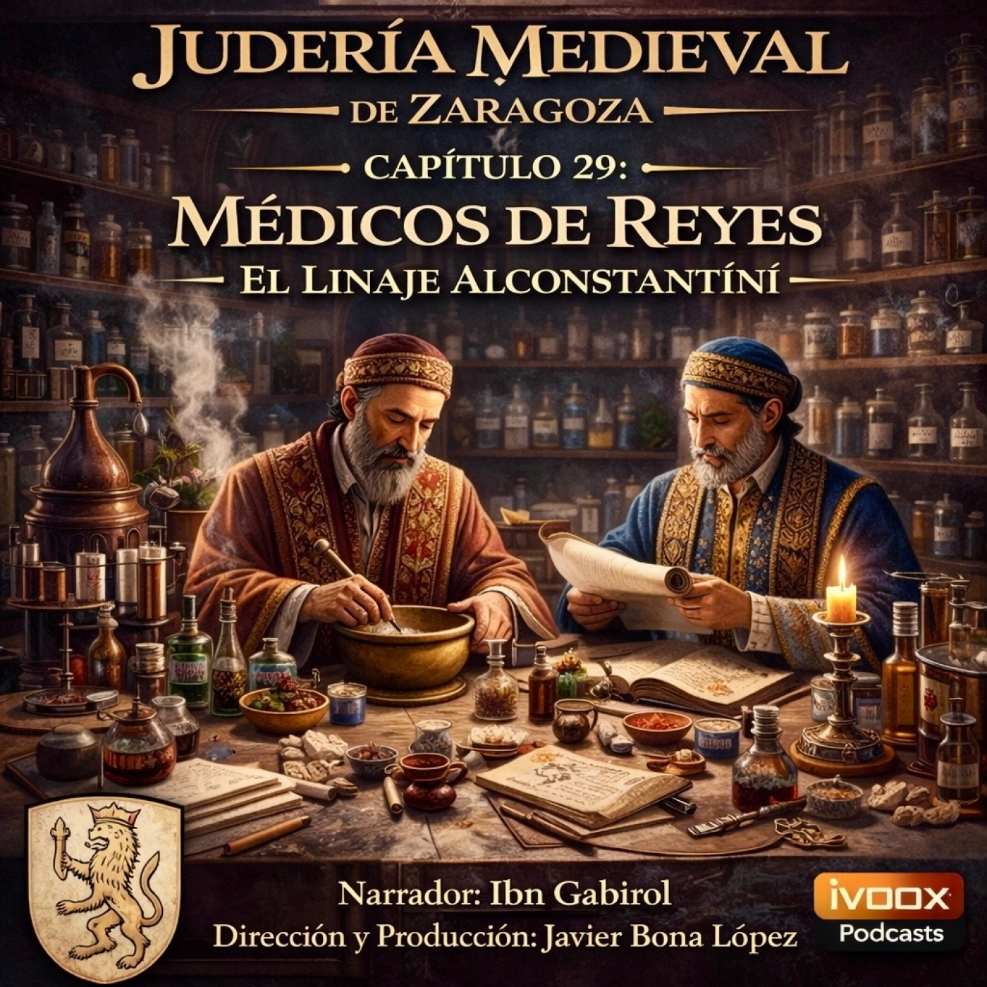 CAPÍTULO 29: MÉDICOS DE REYES – EL LINAJE ALCONSTANTINI episode artwork
