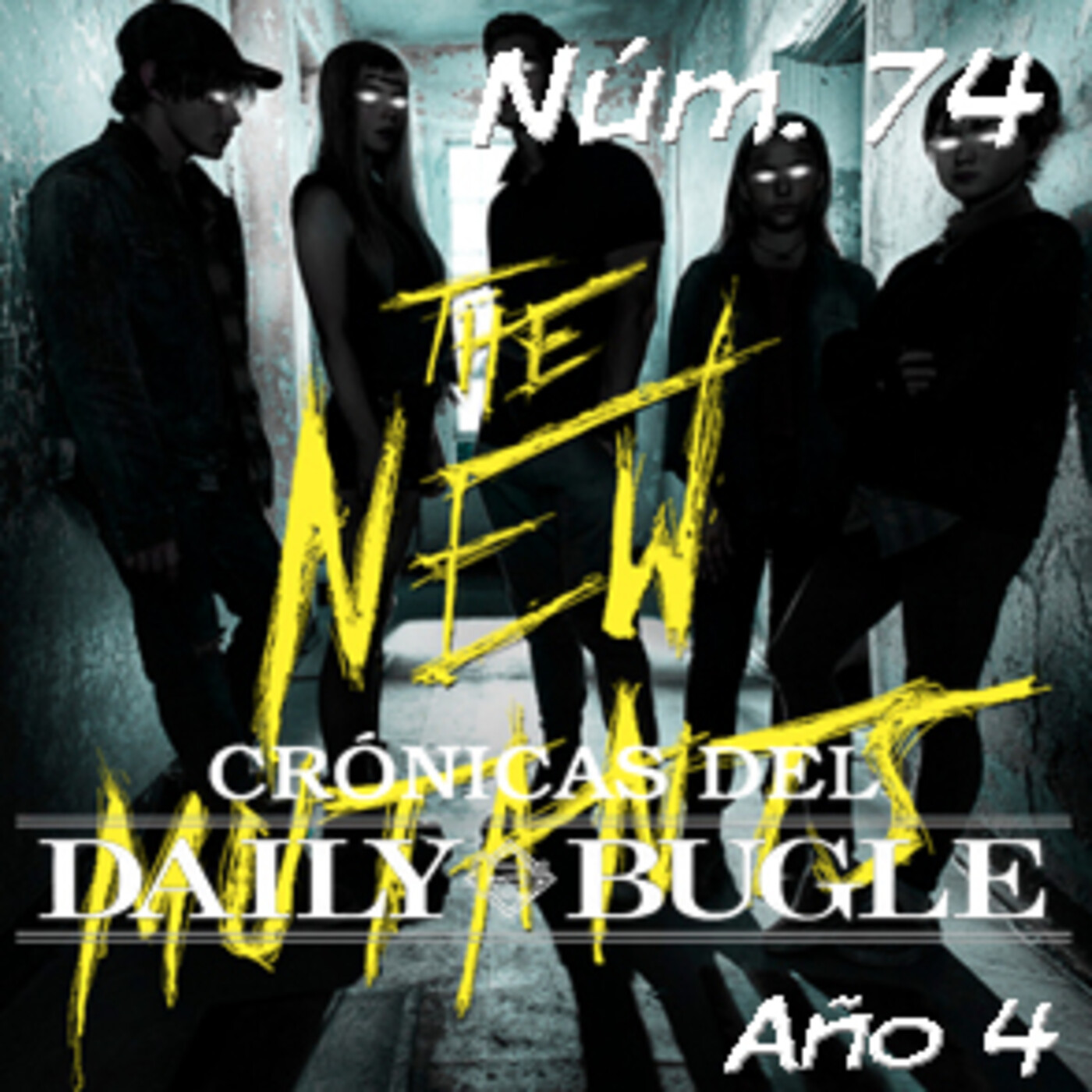 Spider-Man: Crónicas del Daily Bugle 74 -Los Nuevos Mutantes (2020). episode artwork