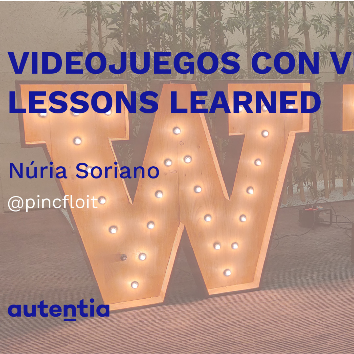 Videojuegos con Vue, lessons learned - Núria Soriano