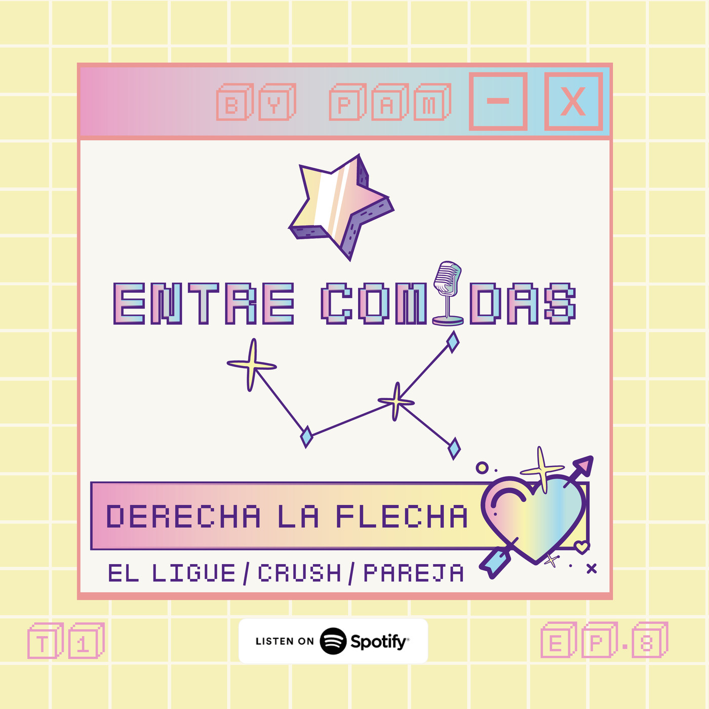 Ep. 8 Derecha La Flecha (El Ligue / Chrush / Pareja)