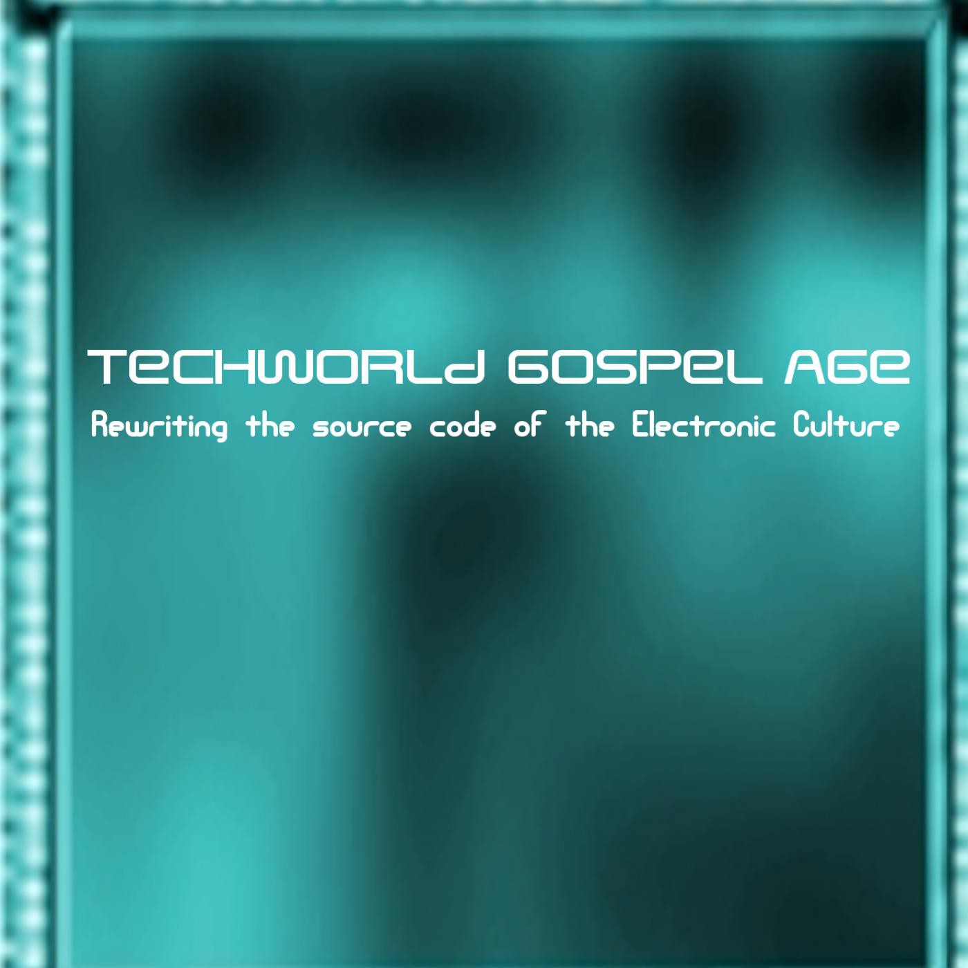 Techworld Gospel Age