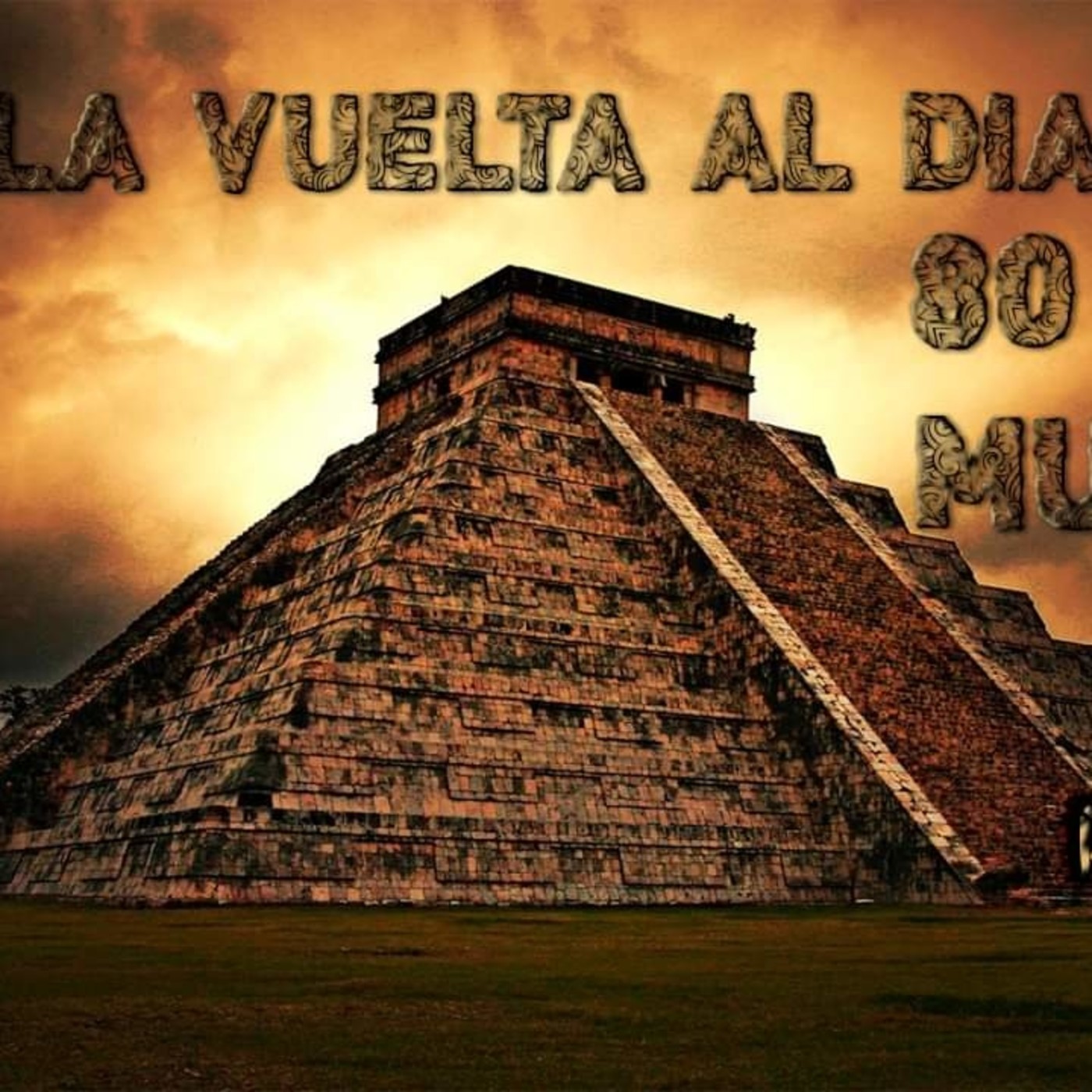 La vuelta al dia en 80 mundos