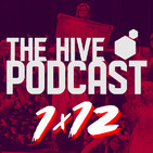 The Hive Podcast - 1x12 - "Las mujeres también juegan"