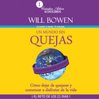 Un Mundo Sin Quejas - Will Bowen