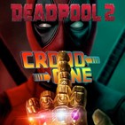 CronoCrítica: Deadpool 2 (sin y con spoilers)