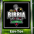 Pa la Birria el Show E01T01