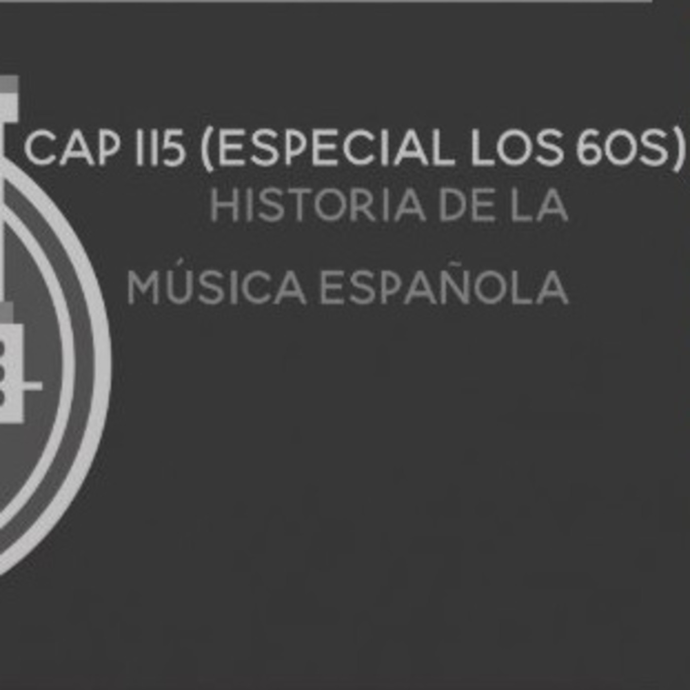 Programa 115 de Historia de la Música Española (Especial 60s) episode artwork
