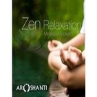 Zen Relaxation (Aroshanti)