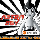 Los Guardianes de Gotham 5x13 - ASTRO BOY (Historia del Manga)