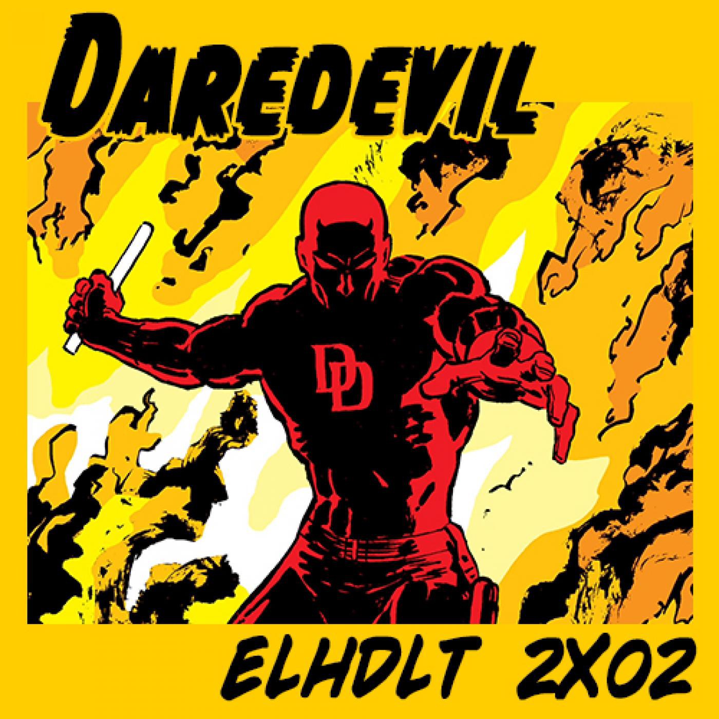 [ELHDLT] 2x02 Especial Daredevil: Vol. 1 episode artwork