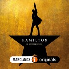 MARCIANOS 164: Hamilton. La revolución es una pelea de gallos