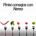 107. Pintxiconsejos con Nerea