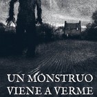 Un monstruo viene a verme - Capítulo 1