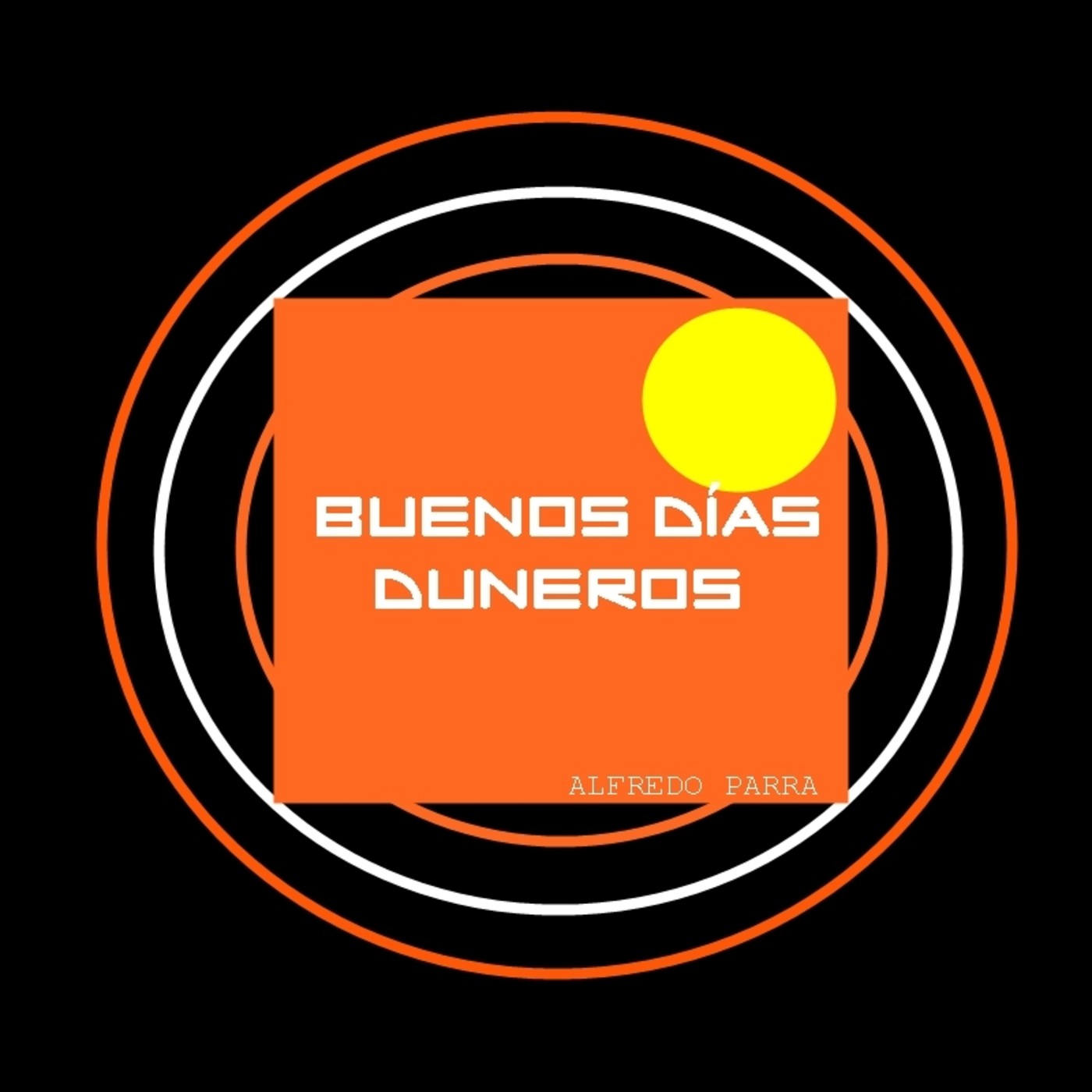 BUENOS DÍAS DUNEROS