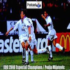 Podcast EQG 2X46 Especial Champions / Pedja Mijatovic