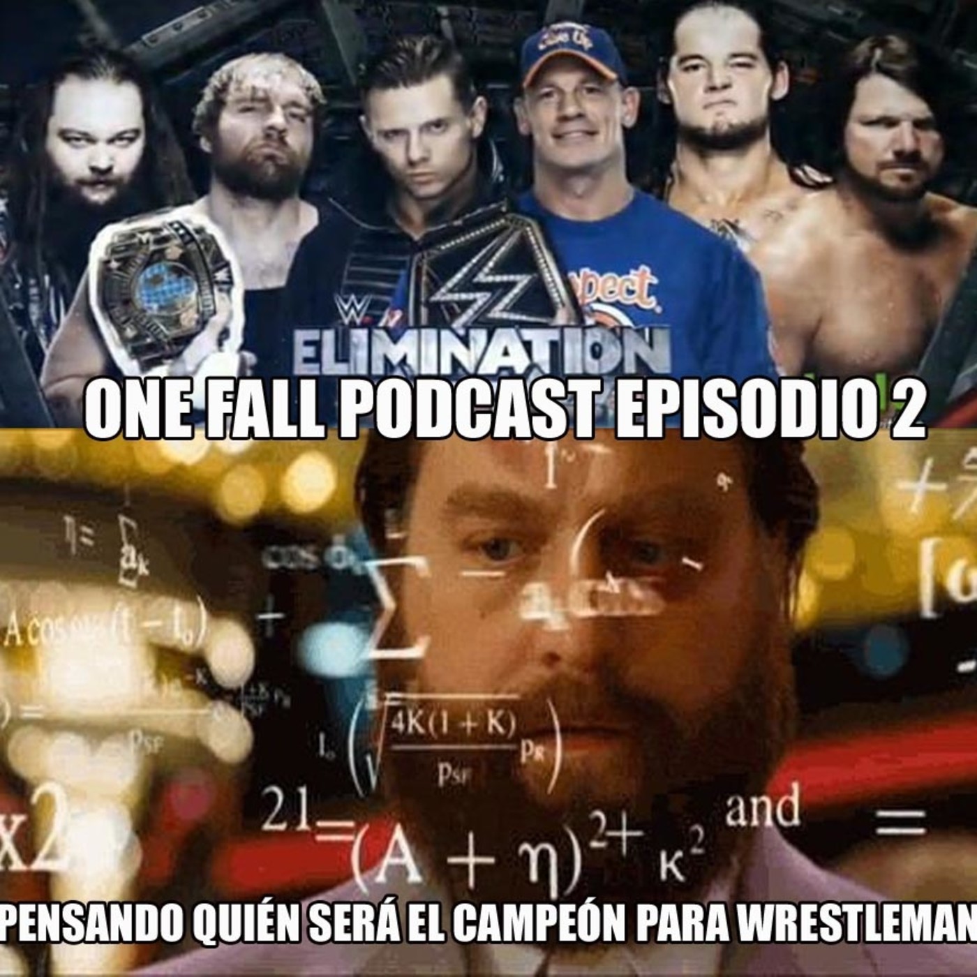 One Fall Podcast # 2 - Previa Elimination Chamber 2017 episode artwork