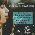28. La mujer necia hace de su hogar un campo de batalla!