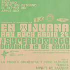 En Tijuana Hay Rock Radio - Temporada De Cuarentena 2.0 - 24: #SuperDomingo