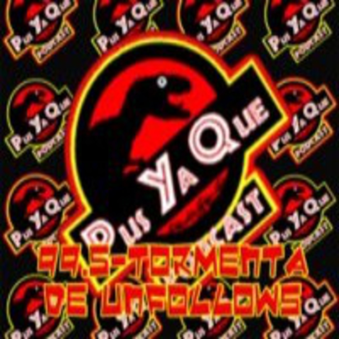 Pus Ya Qué! Podcast