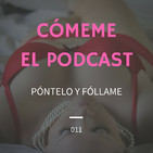 11. Póntelo y Fóllame.