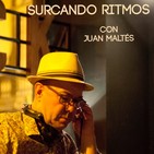 Segunda Edición de Surcando Ritmos con Juan Maltés