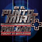 EEPDM - RELOAD 36 - "GAMESCOM 2019 y nuestras viciadas del verano"