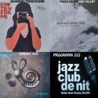 Programa 252: Richard Sears Trio, Juanjo Fernández Quinteto i RS Atlantic/Basque Faktor