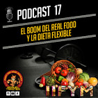 Podcast 17 | EL BOOM DEL REAL FOOD Y LA DIETA FLEXIBLE