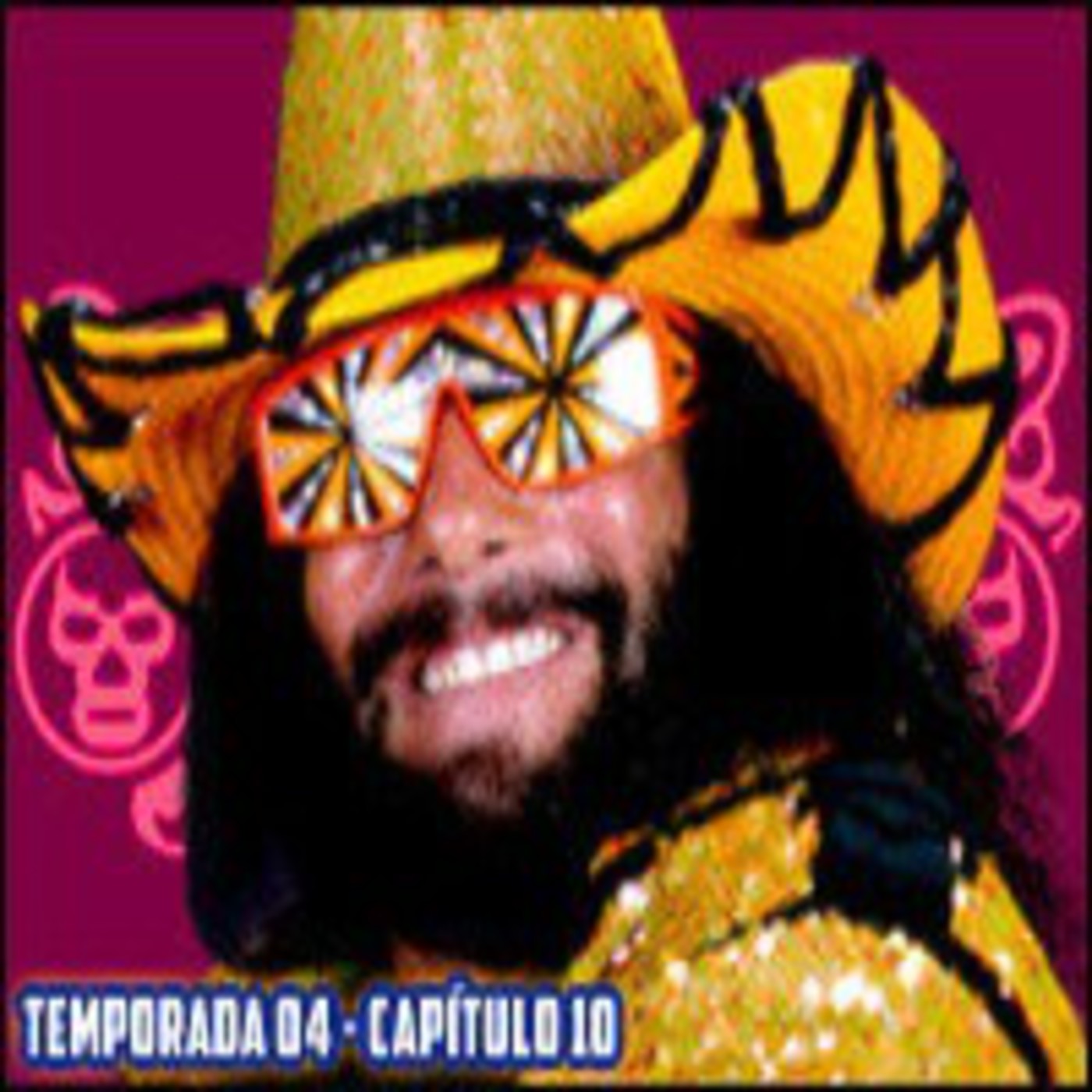 T04 - C10 - Extreme Rules y el Macho Man episode artwork