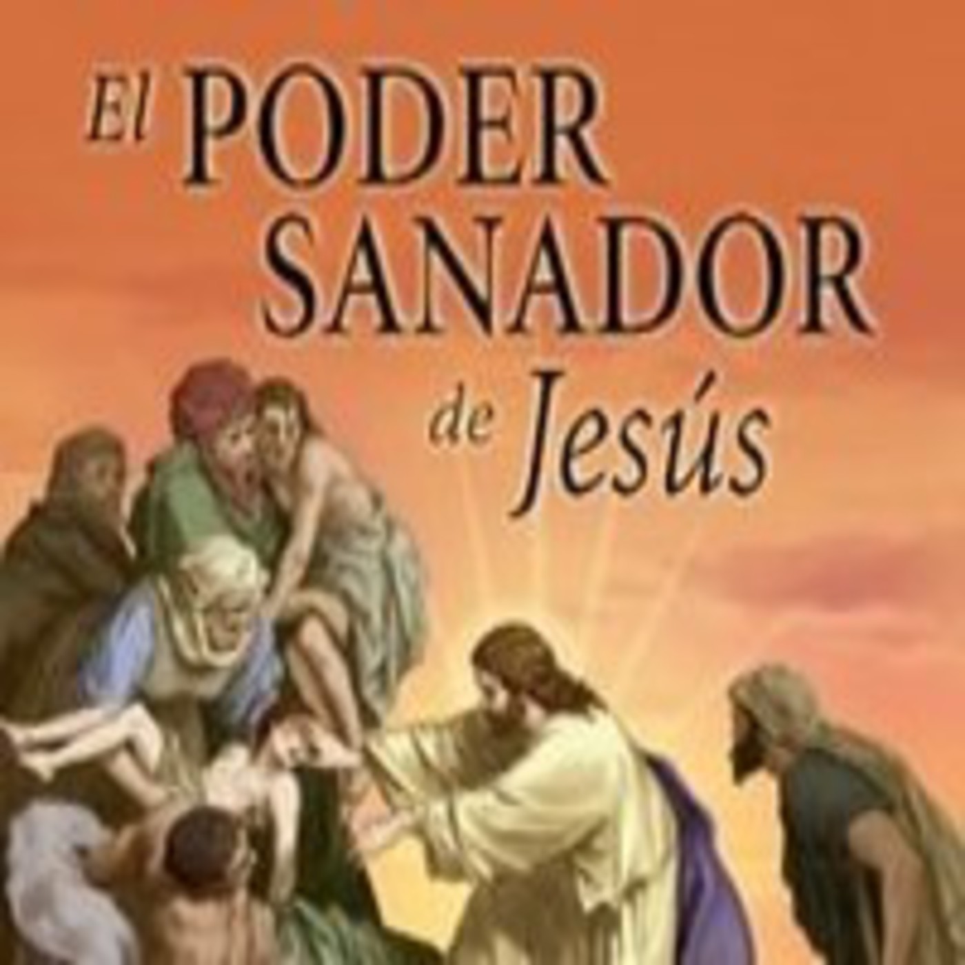 Jesús sana hoy