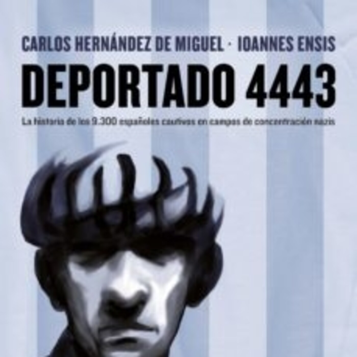 Deportado 4443 - Españoles en campos de concentración nazis episode artwork