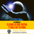 ELEGIR lo que entra y sale de tu vida SIN MIEDO