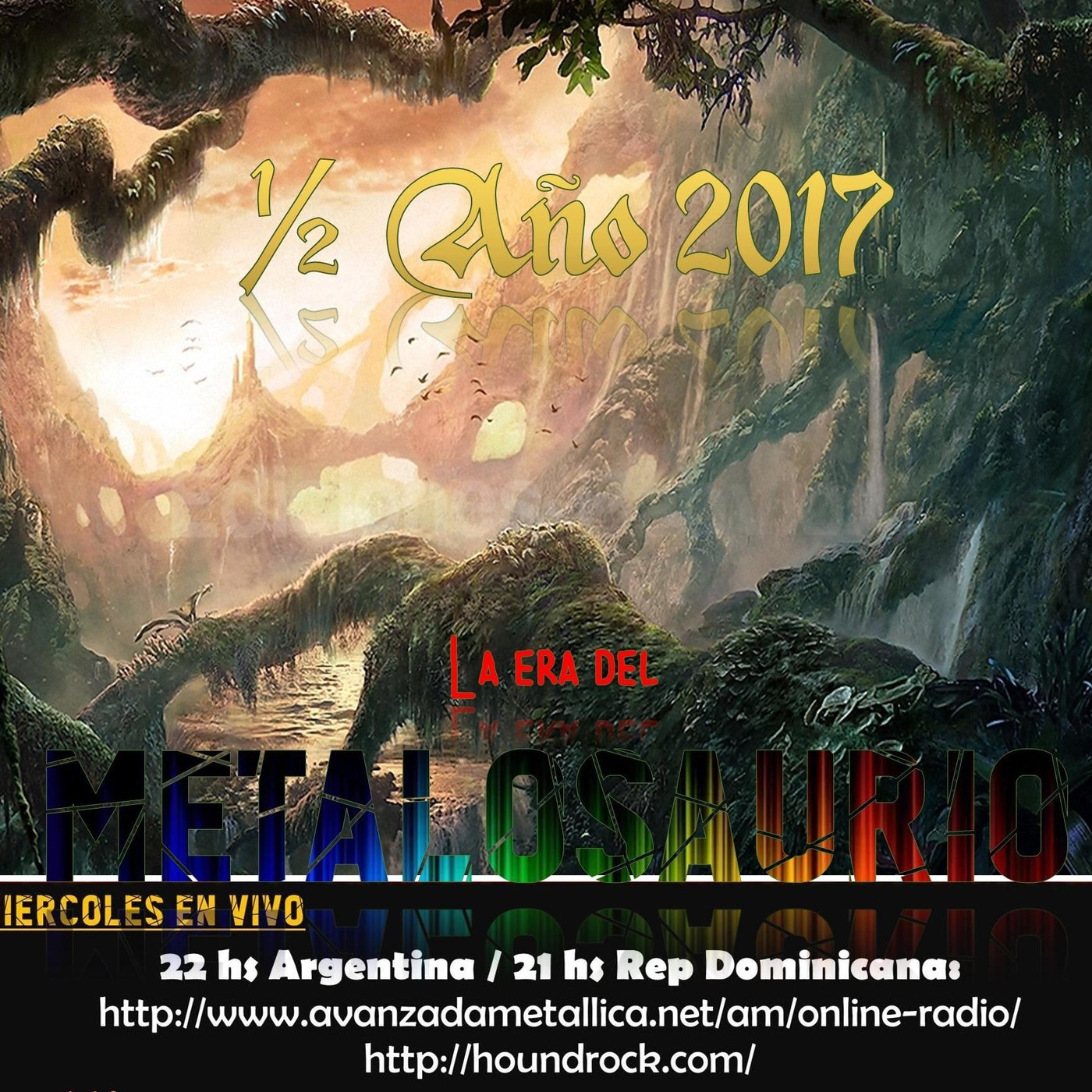 La Era del MetaloSaurio (Edicion 210) - Revisión Mitad de 2017 episode artwork