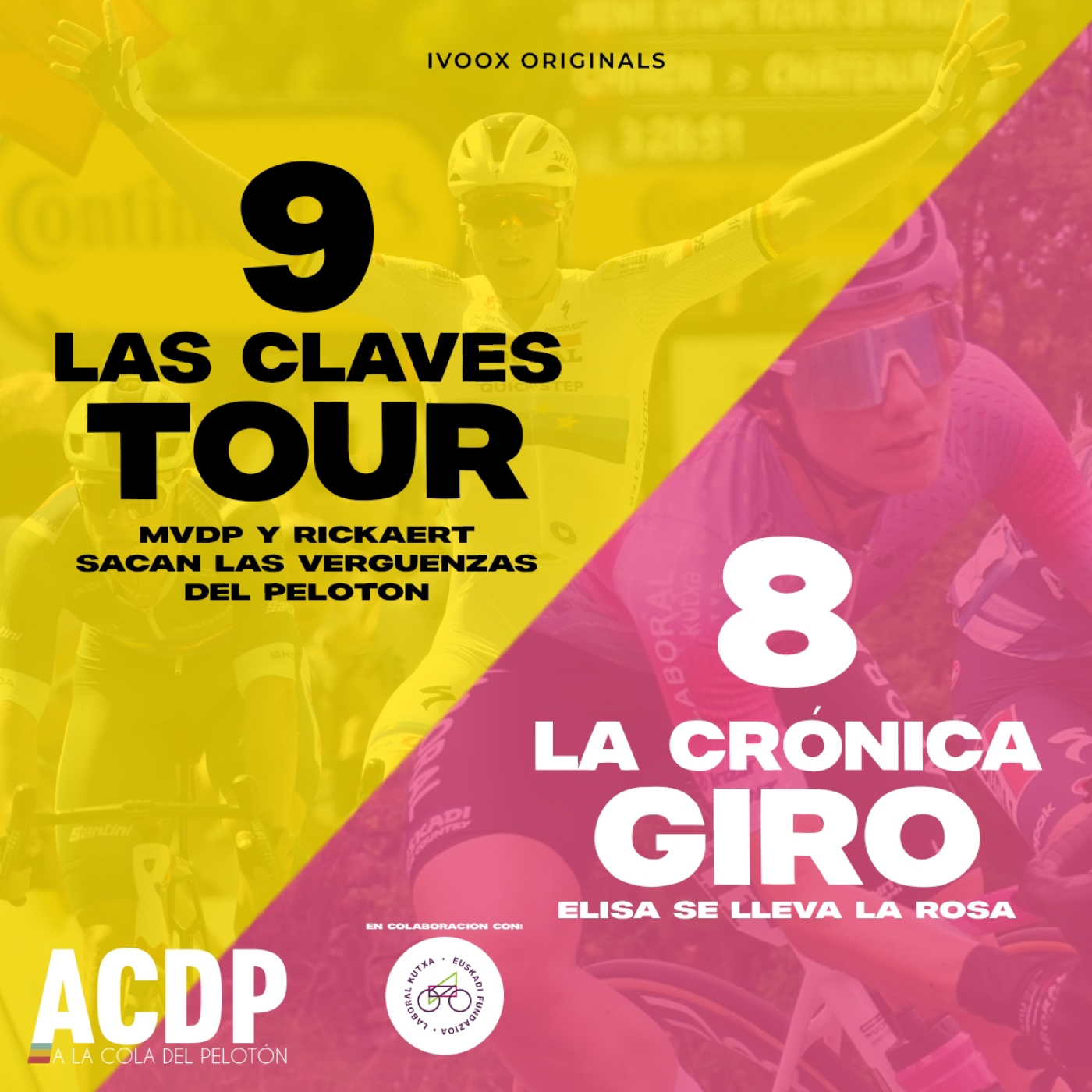 9⃣ Las Claves Tour 2025 & 8⃣ Bada Giro con Laboral Kutxa | ACDP – A la Cola del Pelotón