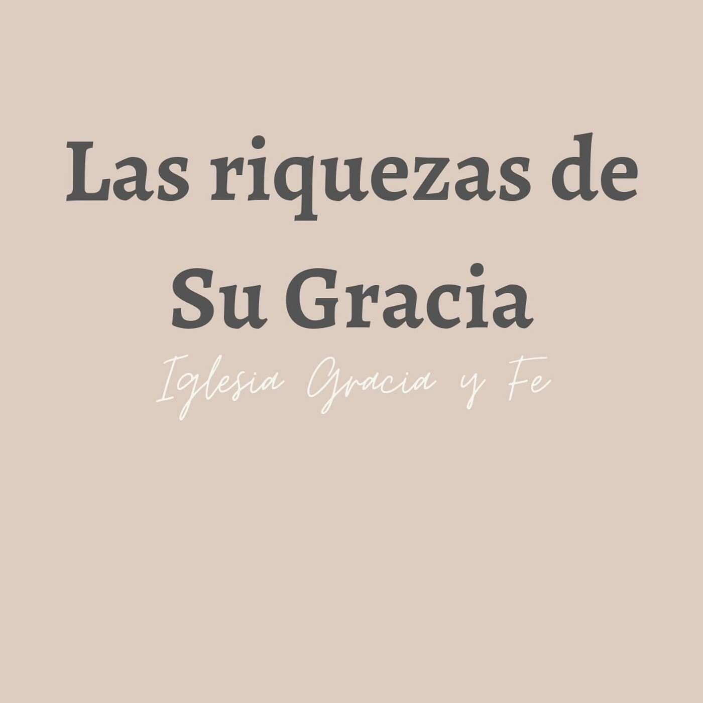 Las Riquezas De Su Gracia 2 - Pastor Kenneth Solá episode artwork