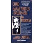 Cómo Ganar Amigos e Influir Sobre las Personas 1/4 - Dale Carnegie