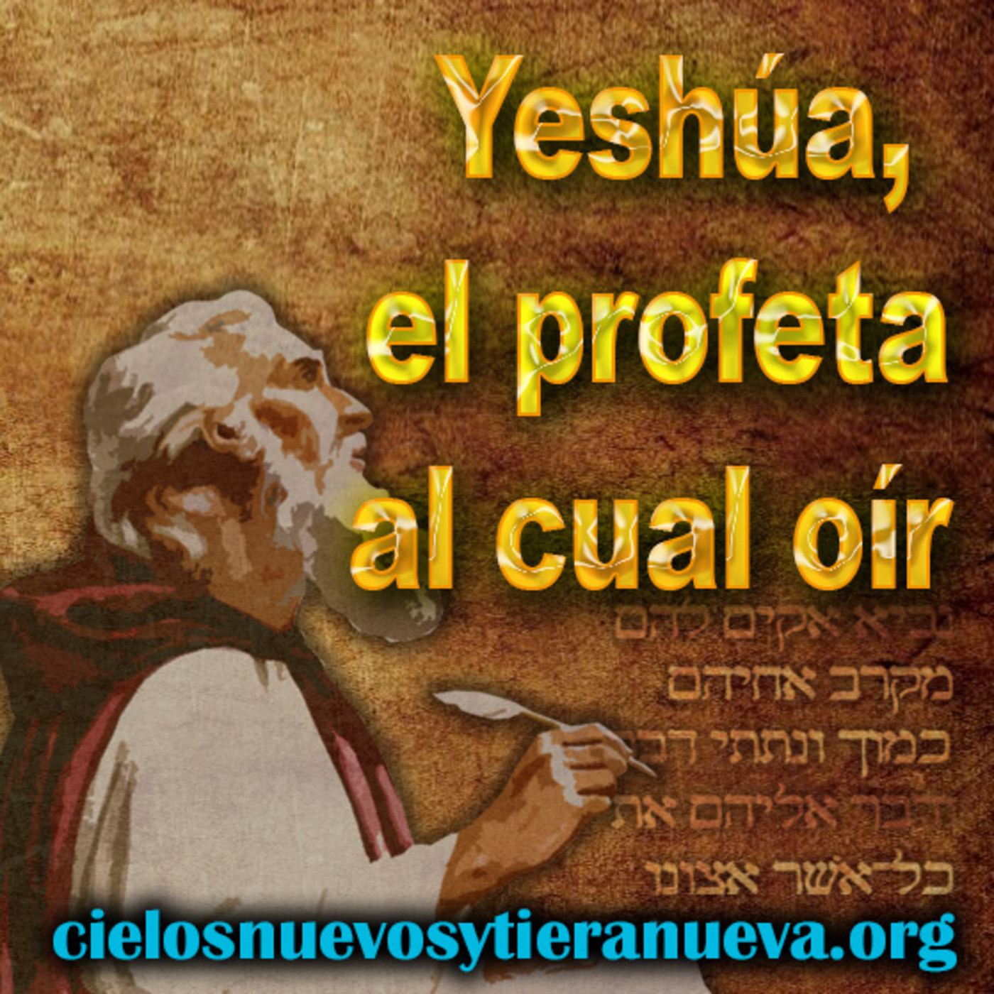 Serie: Yeshúa el profeta al cual oír