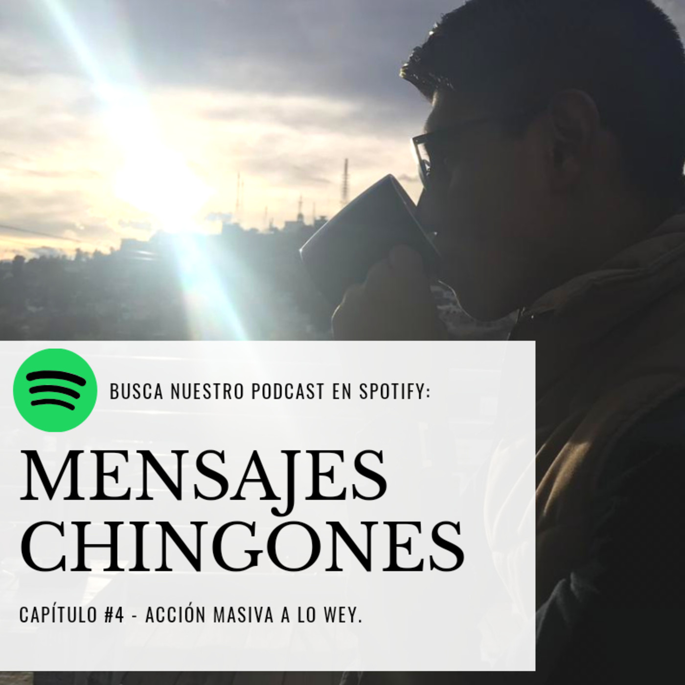 Mensajes ¡CHINGONES!