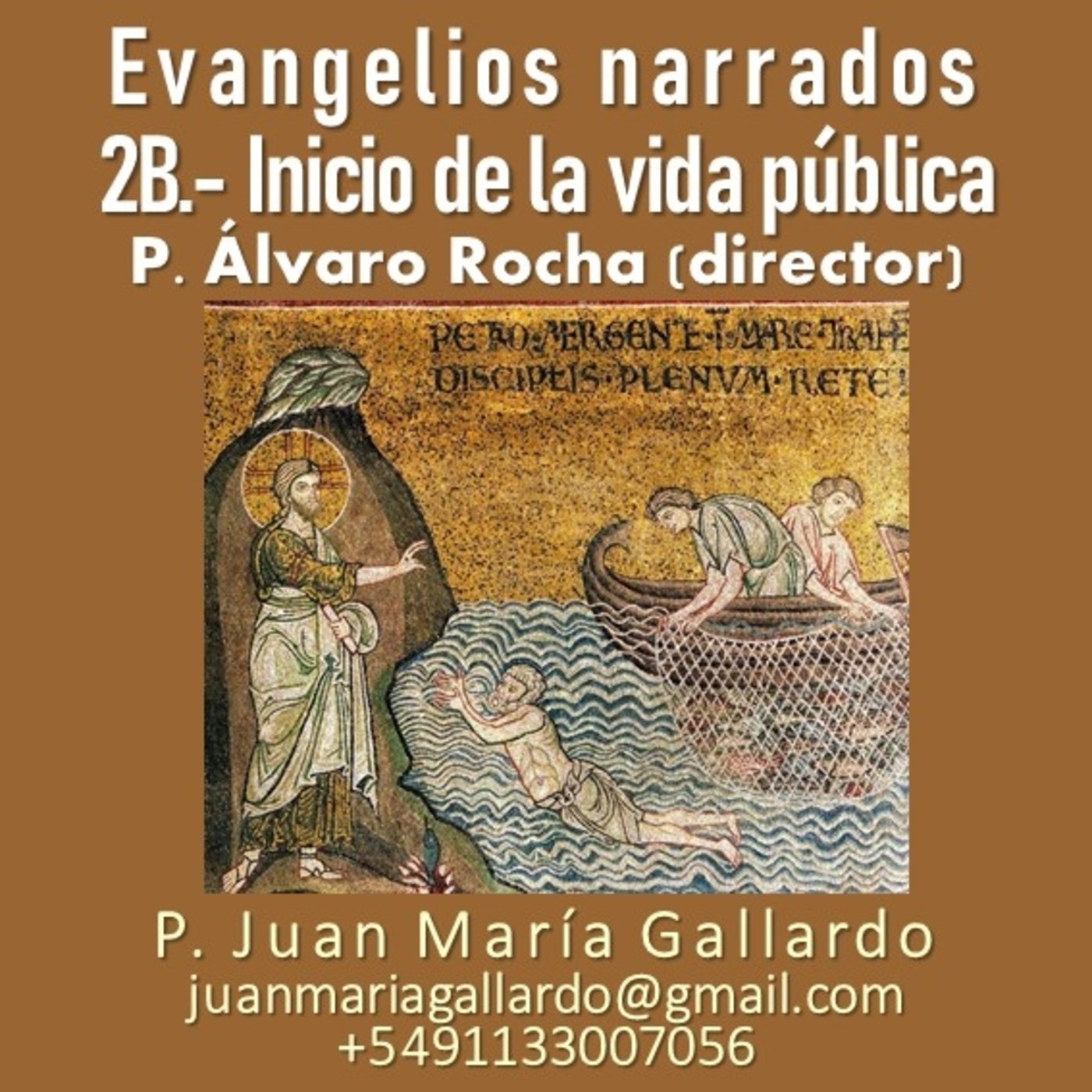 Juan María Gallardo 20B: Evangelios Narrados: 2A-