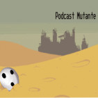 Podcast Mutante Episodio 103: A la b3r64, asi, sin titulo