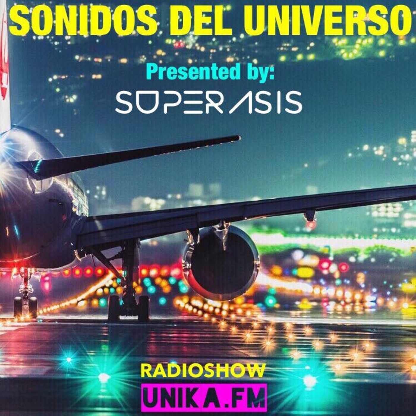 SUPERASIS Presents: SONIDOS DEL UNIVERSO RADIOSHOW