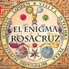 Los iniciados rosacruces y el secreto desvelado - Ecos de lo remoto 3x37