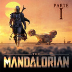 LODE 10x19 – THE MANDALORIAN parte 1 de 2
