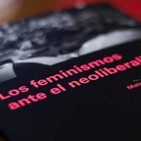 «Los feminismos frente al neoliberalismo»