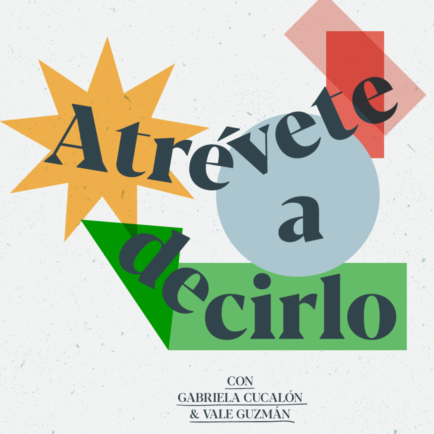 Atrévete a decirlo