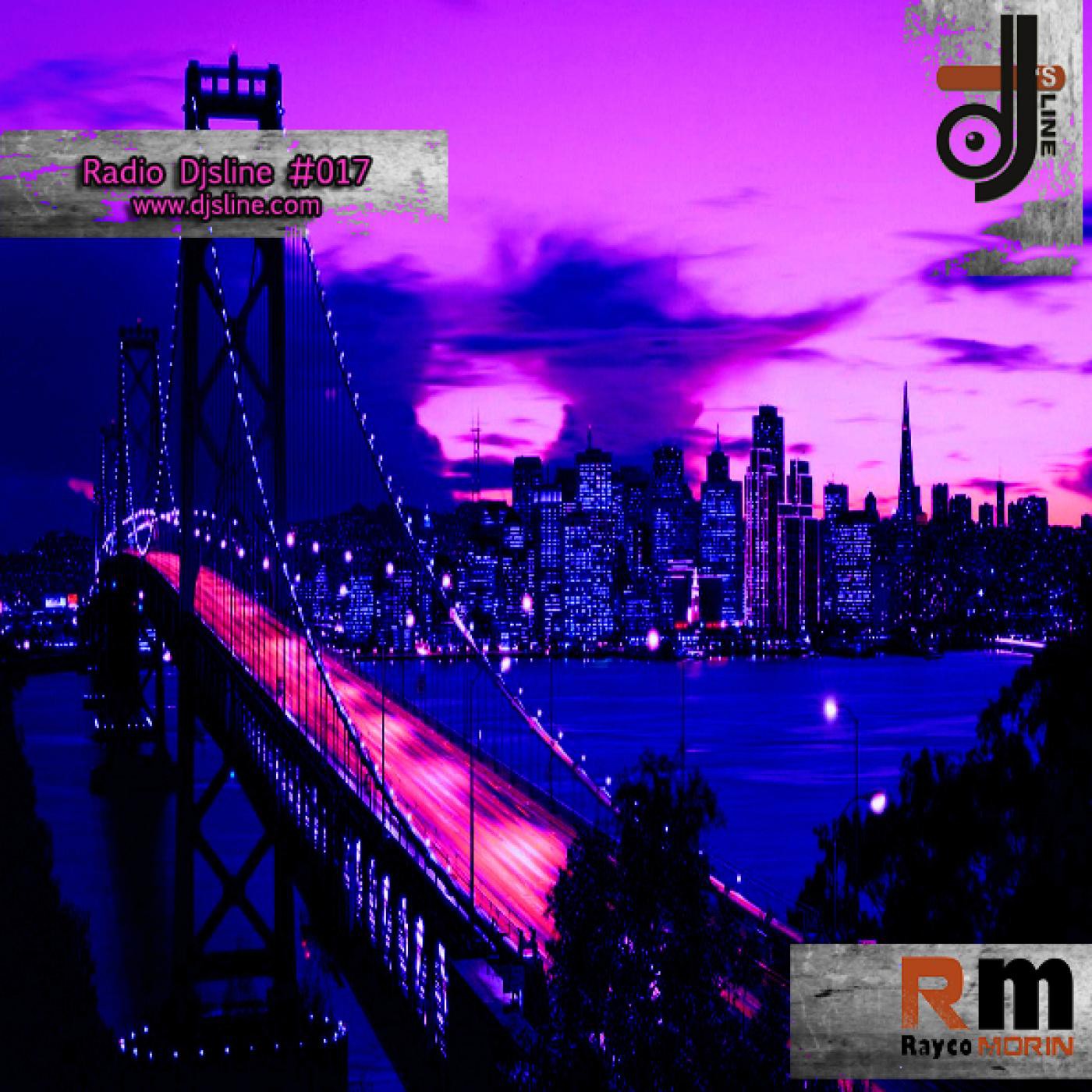 Rayco Morin - Radio Djsline #017 episode artwork