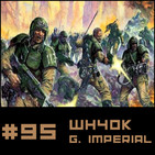 #95 Especial Relatos Oficiales WH40k - GUARDIA IMPERIAL