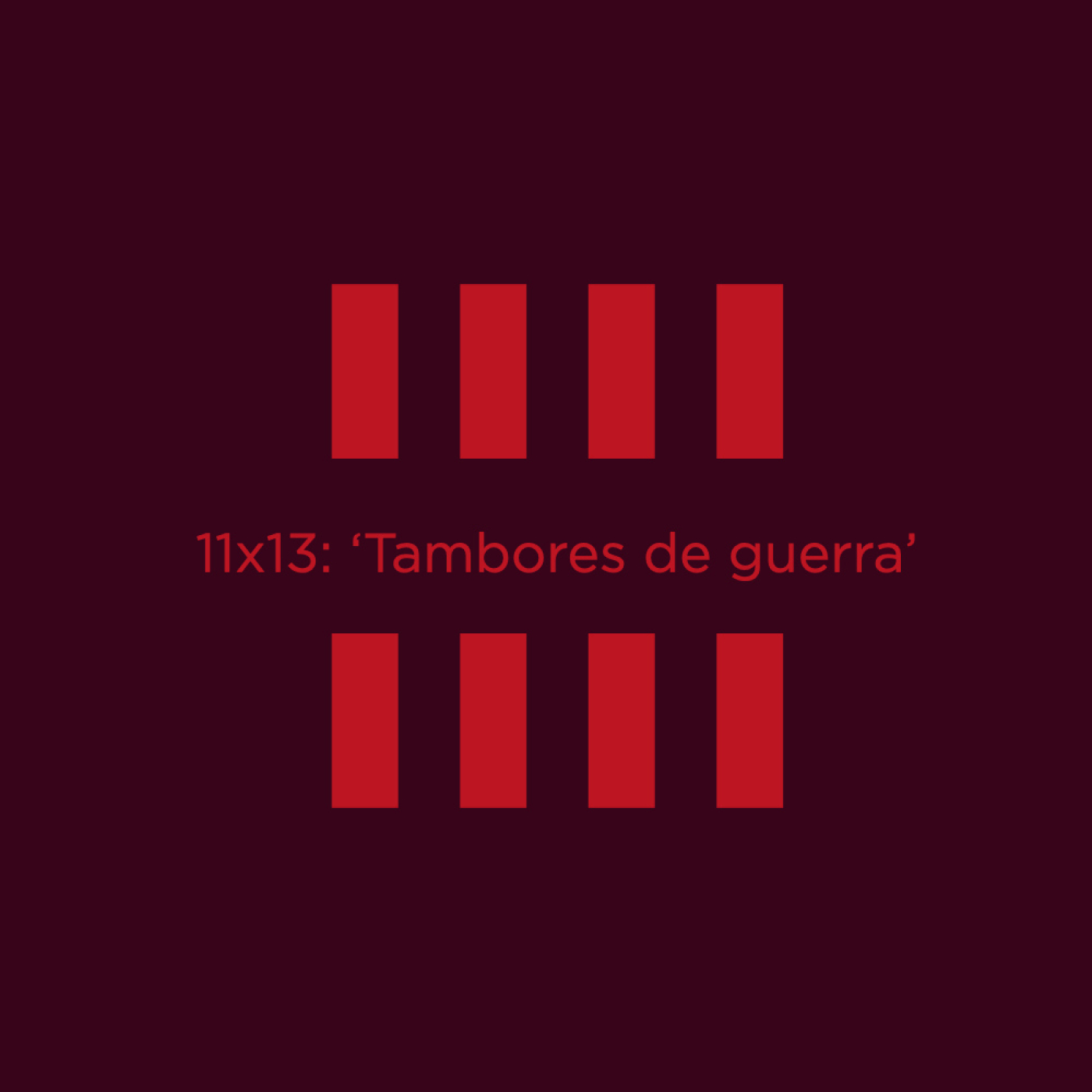 11x13: 'Tambores de guerra'