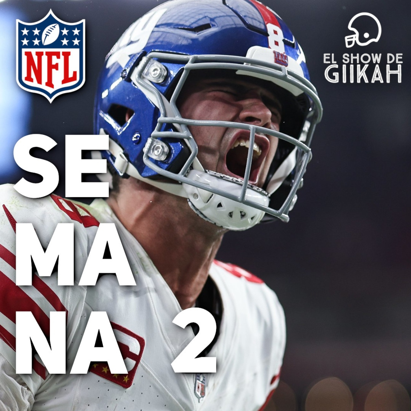 El Show de Giikah - NFL desde