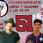 51 Gozadera FM - 1X19. CAPITÁN COBARDE Y TIRPA